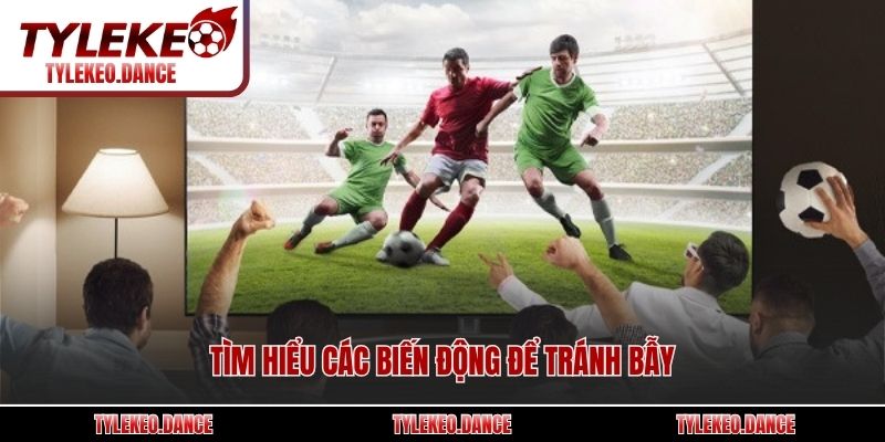 Tìm hiểu các biến động để tránh bẫy